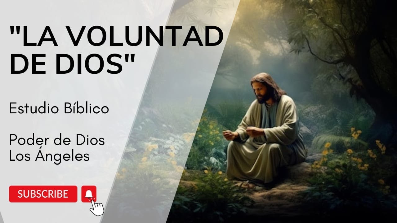 Estudio Bíblico: “La voluntad de Dios”